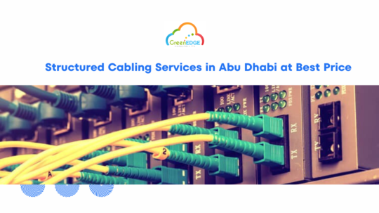 Structured Cabling Services in Abu Dhabi at Best Price