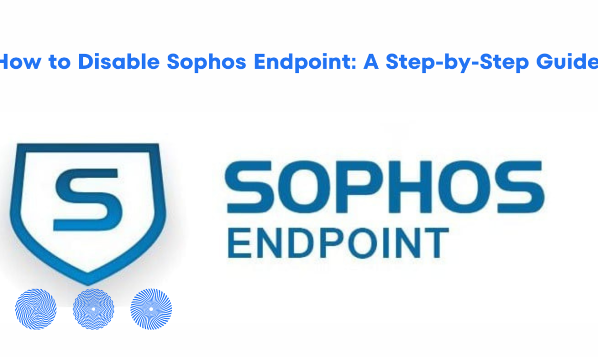 how to disable Sophos endpoint