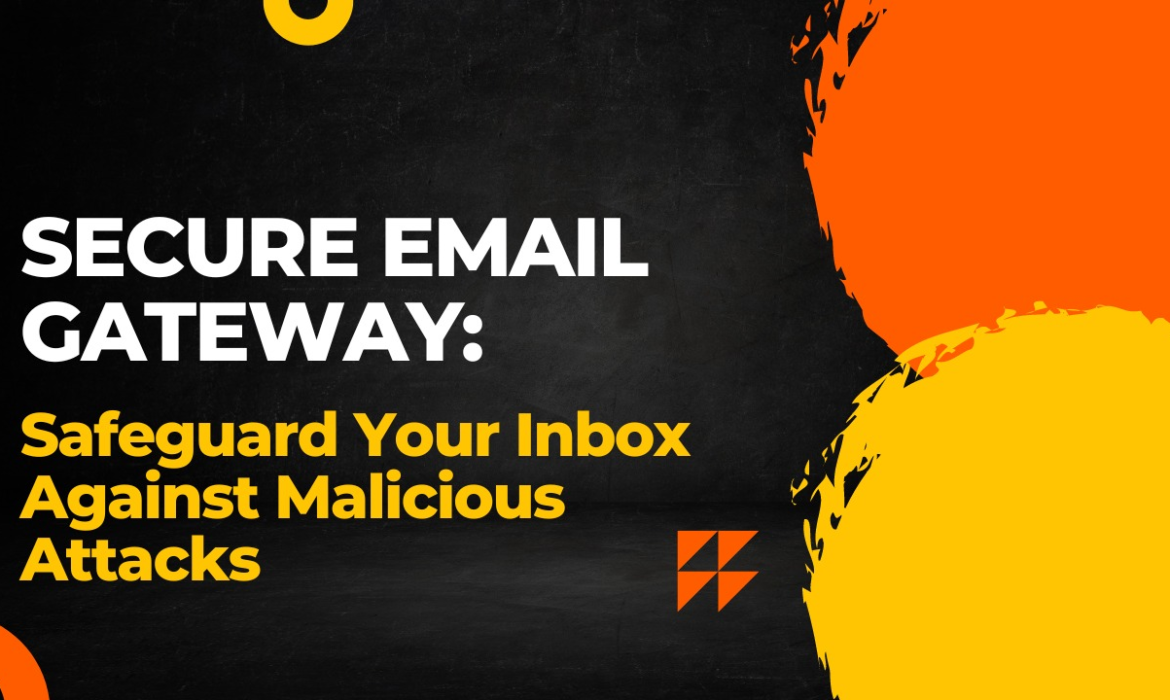 Secure Email Gateway