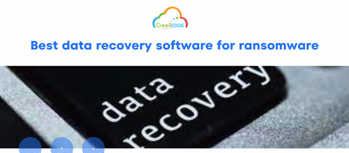 Best data recovery software for ransomware