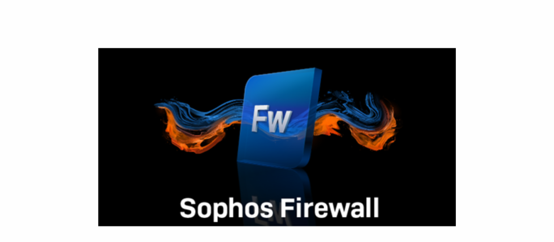 Sophos Firewall: An Introduction to Cybersecurity